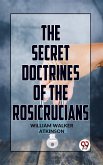 The Secret Doctrine Of The Rosicrucians (eBook, ePUB)