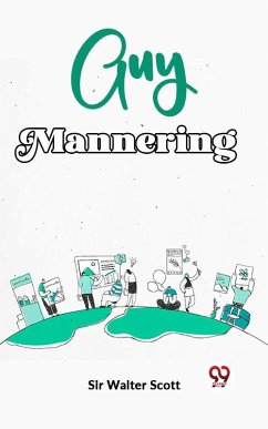 Guy Mannering (eBook, ePUB) - Scott, Walter