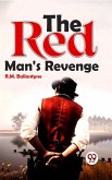 The Red Man'S Revenge (eBook, ePUB)