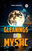 Gleanings Of A Mystic (eBook, ePUB)