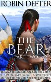 The Bear: The Paha Sapa Saga Part Two (eBook, ePUB)