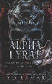 Alpha Lyrae (Tales of Kingdoms Past, #1) (eBook, ePUB) Alpha Lyrae (Tales of Kingdoms Past, #1) (eBook, ePUB)