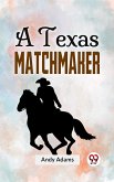 A Texas Matchmaker (eBook, ePUB)