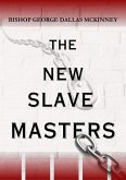 The New Slave Masters (eBook, ePUB)