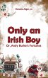 Only An Irish Boy Or, Andy Burke'S... - Bild 1