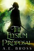 The Elysium Proposal (eBook, ePUB)