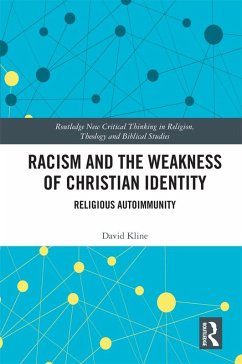 Racism and the Weakness of Christian Identity (eBook, PDF) - Kline, David