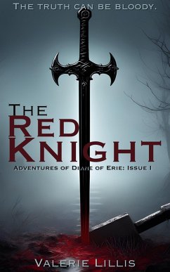 The Red Knight (Adventures of Diane of Eerie, #1) (eBook, ePUB) - Lillis, Valerie