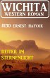Reiter im Sternenlicht: Wichita Western... - Bild 1