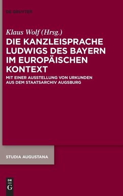 Die Kanzleisprache Ludwigs des Bayern im europäischen Kontext Die Kanzleisprache Ludwigs des Bayern im europäischen Kontext