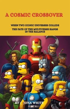 Heroes of the Multiverse : A Cosmic Crossover (eBook, ePUB) - White, Jona