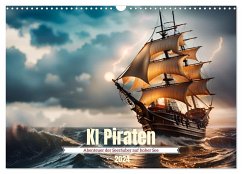KI Piraten - Abenteuer der Seeräuber auf hoher See (Wandkalender 2024 DIN A3 quer), CALVENDO Monatskalender - Schimmack, Claudia