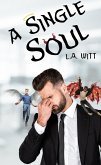 A Single Soul (eBook, ePUB) A Single Soul (eBook, ePUB)