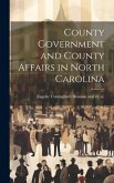 County Government and County Affairs in North Carolina