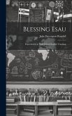 Blessing Esau: Experiments in High School English Teaching