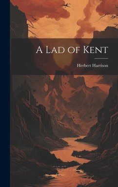 A Lad of Kent - Harrison, Herbert