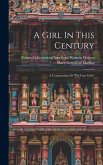 A Girl In This Century: A Continuation Of "we Four Girls"