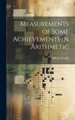 Measurements of Some Achievements in Arithmetic - Woody, Clifford