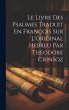 Le Livre Des Psaumes Traduit En... - Bild 1