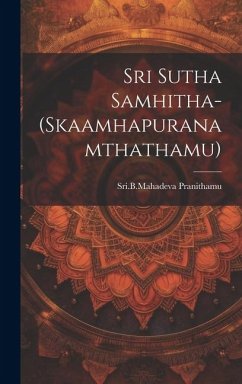 Sri Sutha Samhitha-(Skaamhapuranamthathamu) - Pranithamu, Sribmahadeva