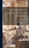 The Children's Great Texts Of The Bible; Volume II