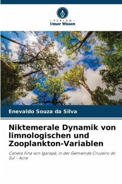 Niktemerale Dynamik von limnologischen und Zooplankton-Variablen - Silva, Enevaldo Souza da