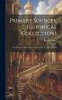 Primary Sources, Historical... - Bild 1