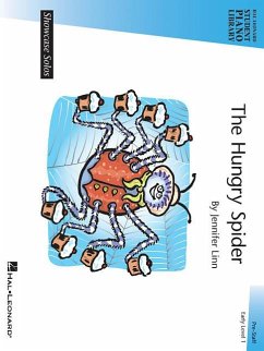 The Hungry Spider: Hal Leonard Student Piano Library Showcase Solos Early Level 1 (Pre-Staff)