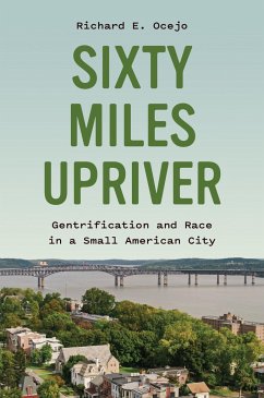 Sixty Miles Upriver - Ocejo, Richard E.