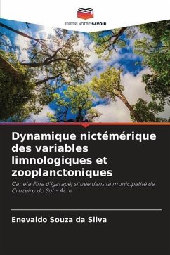 Dynamique nictémérique des variables limnologiques et zooplanctoniques - Silva, Enevaldo Souza da