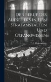 Der Beruf des Aufsehers in den Strafanstalten und Gefängnissen