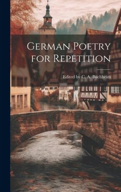 German Poetry for Repetition - C. a. Buchheim, Edited