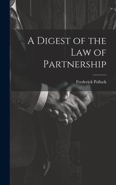 A Digest of the Law of Partnership A Digest of the Law of Partnership