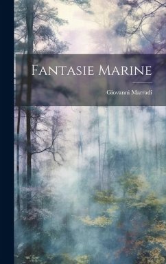 Fantasie Marine - Marradi, Giovanni