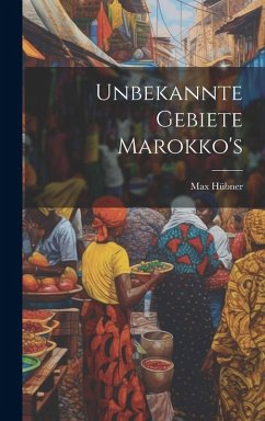 Cover Unbekannte Gebiete Marokko's