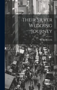 Their Silver Wedding Journey - Howells, W. D.