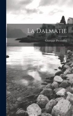 La Dalmatie - Prezzolini, Giuseppe