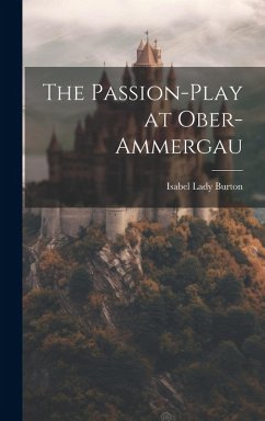 Cover The Passion-Play at Ober-Ammergau
