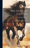 The Story of Captain: The Horse With The Human Brain