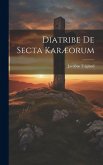 Diatribe De Secta Karæorum