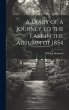 A Diary of a Journey to the East in the... - Bild 1