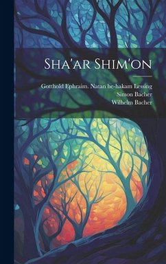 Sha'ar Shim'on - Bacher, Simon; Bacher, Wilhelm; Lessing, Gotthold Ephraim