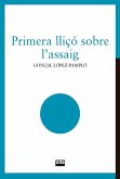 Primera lliçó sobre l'assaig Primera lliçó sobre l'assaig