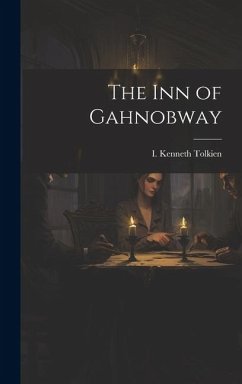 The Inn of Gahnobway - Tolkien, I. Kenneth