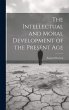 The Intellectual and Moral Development... - Bild 1