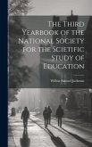 The Third Yearbook of the National Society for the Scietific Study of Education
