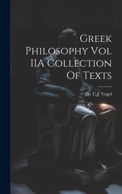 Greek Philosophy Vol IIA Collection Of Texts - Vogel, De C. J.