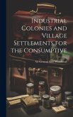 Industrial Colonies and Village Settlements for the Consumptive