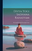 Divya Yogi Sadhana Rahasyam