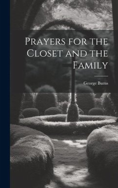 Prayers for the Closet and the Family - Burns, George
